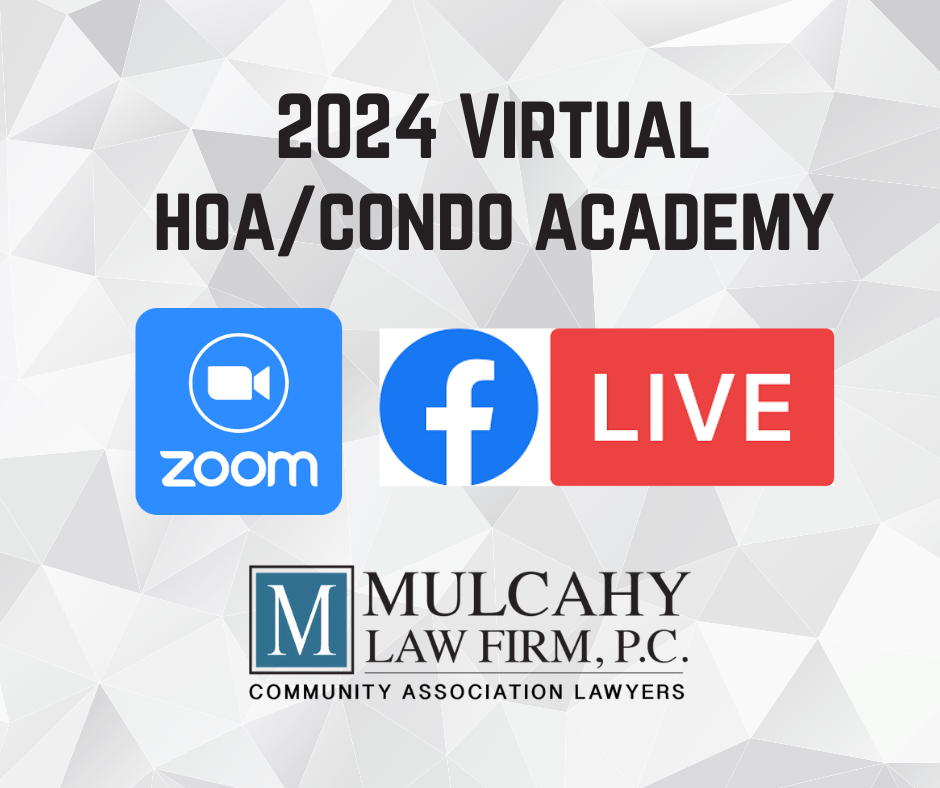 2025 Virtual HOA/Condo Academy Class 4 Mulcahy Law Firm